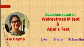 Questions based on Abels test and Weirestrass M test  by Sapna [upl. by Erfert]