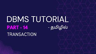 DBMS Part14  Transaction Its Properties amp States  Database Management System Tutorial In Tamil [upl. by Arrol197]