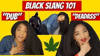 BLACK PEOPLE SLANG 101 [upl. by Vladamir836]