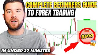 Forex Trading For Beginners In Under 27 Minutes [upl. by Nileek279]