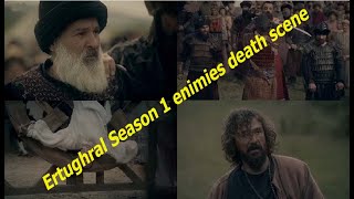 Death scene of Ertughrul ghazi season 1  Death Scenes of All Enemies amp Traitors Season 1 [upl. by Ettenyar]