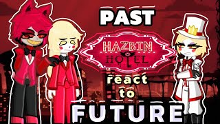 Past hazbin hotel react to future  watch in 175 speed  episode 5  2 [upl. by Veradia501]