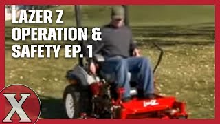 Exmark Lazer Z  Mower Operation and Safety Part 1 [upl. by Antonina]