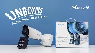 Unboxing the Milesight Supplement Light AI LPR Camera [upl. by Isabelita]