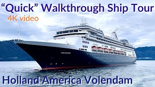 Quick Ship Tour of quotThe Elegant Volendamquot  Holland America Line [upl. by Hindorff809]