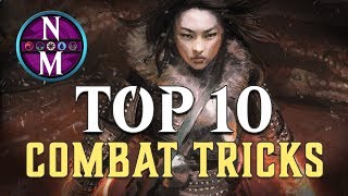 MTG Top 10 Combat Tricks  Magic the Gathering  Episode 157 [upl. by Akanke925]