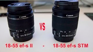 canon 1855mm 3556 II vs 1855 STM lens review [upl. by Noryk331]