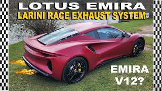 Lotus Emira with Larini Race Exhaust System  Sounds like a V12 Supercar [upl. by Olmsted477]