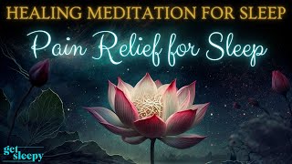 Guided Meditation for Pain Relief and Healing  Healing Meditation for Deep Rest [upl. by Octavla]