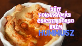 SÜLT FOKHAGYMÁS CSICSERIBORSÓ KRÉM  HUMMUSZ  hummus recept [upl. by Tomasina]