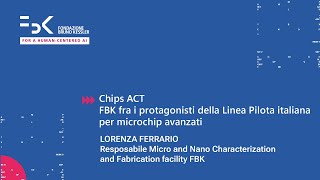 Lorenza Ferrario Resposabile Micro and Nano Characterization and Fabrication facility FBK [upl. by Enninaej355]