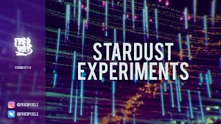 Stardust Experiments [upl. by Lavine86]