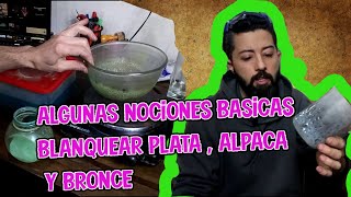 DECAPANTES Y SALES DE BLANQUEO Para Plata Alpaca y Bronce [upl. by Amla]