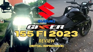 GIXXER 155 FI 2023 REVIEW  FIRST IMPRESSION [upl. by Elvera]