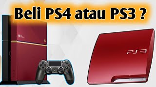 Pemula Beli PS3 atau Langsung ke PS4 [upl. by Eckart]