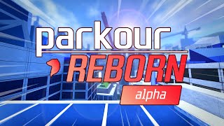 ROBLOX PARKOUR Reborn Alpha Trailer [upl. by Hairacaz15]