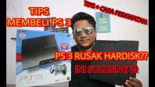 TIPS MEMBELI PS 3 KALAU RUSAK BAGAIMANA [upl. by Imray]