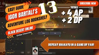 Defeat Shakatu in a game of Yar  Igor Bartali’s Adventure Log Book 13 [upl. by Oruam968]