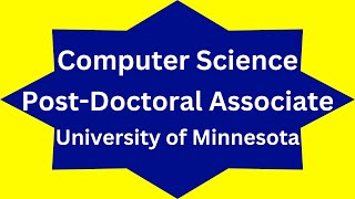 Post Doctoral Associate Computer Science University of Minnesota Twin Cities MN [upl. by Meneau]