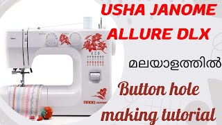 button hole making tutorialushamachine janome allure fyp tutorial buttonhole [upl. by Jerol]