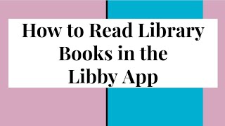 How to Read Library Books in the Libby App [upl. by Line]