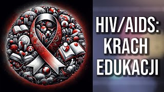 Jak dużo nie wiemy o HIV i AIDS Prawda jest przerażająca [upl. by Artinahs]