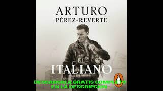 EL ITALIANO audiolibro ARTURO PEREZ REVERTE [upl. by Eveivenej]