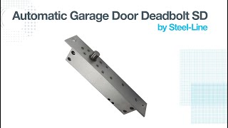 Automatic Garage Door Deadbolt SD by SteelLine [upl. by Rise]