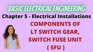 Components Of LT Switchgear Switch Fuse UnitSFU Working Diagram BEE [upl. by Anasxor884]