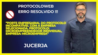 Resolvido  JUCERJA ERRO Protocolo incompatível com a Empresa selecionada [upl. by Auqemahs]