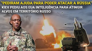 quotPediram ajuda para poder atacar a Rússiaquot Kiev pediu auxílio dos EUA com alvos em território russo [upl. by Suolkcin188]