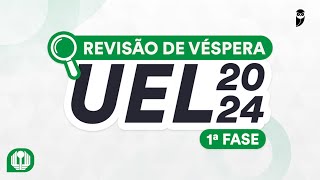 Revisão de Véspera UEL 2024 1ª Fase [upl. by Ehcrop]