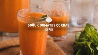 Soğuk Domates Çorbası Tarifi mucizelezzetler [upl. by Dahsraf]