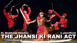 Jhansi Ki Rani ActFtShubhangi ChouhanYashdeep Malhotra ChoreographyStepUp and Dance Academy [upl. by Daniel157]