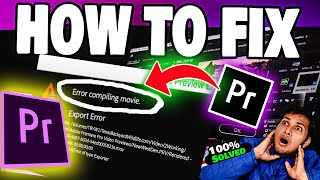 ERROR COMPILING Movie Fix 100 in Adobe Premiere Pro 2024 [upl. by Fe]