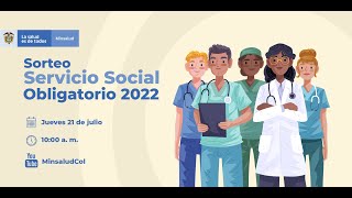 Sorteo Servicio Social Obligatorio 2022 [upl. by Onabru540]