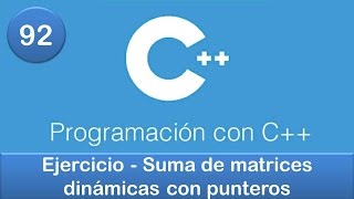 92 Programación en C  Punteros  Ejercicio  Suma de matrices dinámicas con punteros [upl. by Nira928]