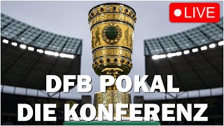 🔴DFB Pokal LIVE 2Hauptrunde  Die Konferenz [upl. by Yelssew]