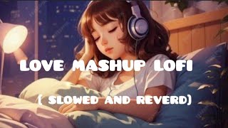 lofi songs mind relax lofi songs slowed and reverd lofi songsbollywood lofi playlist [upl. by Ydnahs]