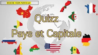 TESTE TON NIVEAU devine la capitale de ces pays Quizz  Á la découverte des pays et capitales [upl. by Furgeson]