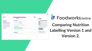 Comparing Version 1 and Version 2 of Foodworksonline Nutrition Labelling [upl. by Adhamh]