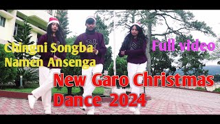 Chingni Songba Namen Ansenga  New Garo Christmas Dance  Full Video [upl. by Millhon32]