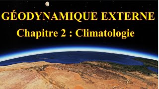 2 1 Géodynamique externe Climatologie [upl. by Mutua]