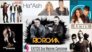 Ha Ash Jessy Y Joy Sin Bandera Reik Camila Mana Rio Roma MIX EXITOS Romanticos [upl. by Marietta]