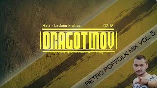 Dj Dragotinov  Дж Драготинов Retro Popfolk Mix Vol5 REUPLOAD [upl. by Icram344]