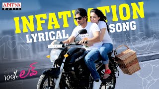 Infatuation Full Song With Lyrics  100 Love Songs  Naga Chaitanya Tamannah DSP [upl. by Benson]