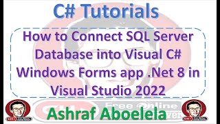 How to Connect to SQL Server Database using SMSS into C Windows Forms Net 8 in Visual Studio 2022 [upl. by Longawa]