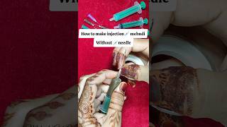 How to make Injection💉Syringe Mehndi Cone injection heena cone mehndi injectionmehndi [upl. by Arret]