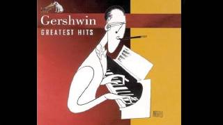 The Man I Love George Gershwin [upl. by Swagerty]