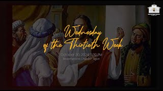 October 30 2024  Wednesday of the Thirtieth Week in Ordinary Time [upl. by Ed]